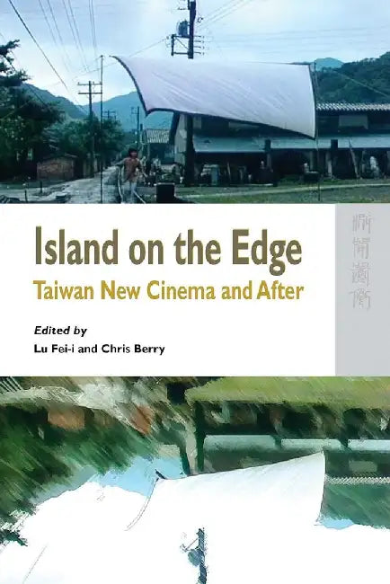 Buy Island on the Edge - Taiwan New Cinema a (English, Chris Berry) Online at Best Price - BookBajar