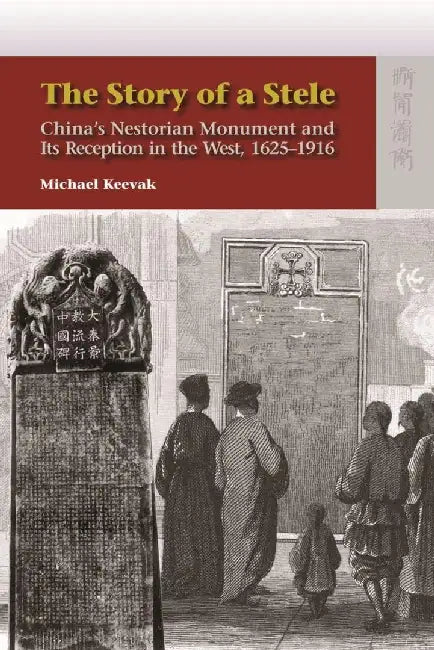 Buy The Story of a Stele - China's Nestorian (English, Michael Keevak) Online at Best Price - BookBajar