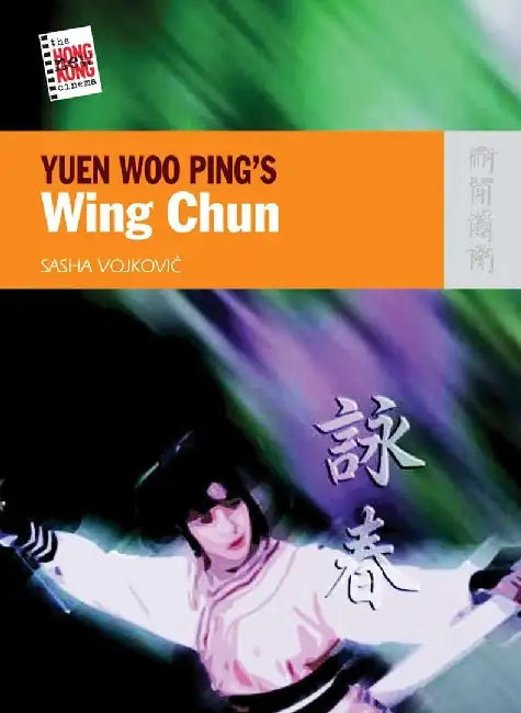 Buy YUEN WOO PINGS WING CHUN (English, Sasha Vojkovic) Online at Best Price - BookBajar