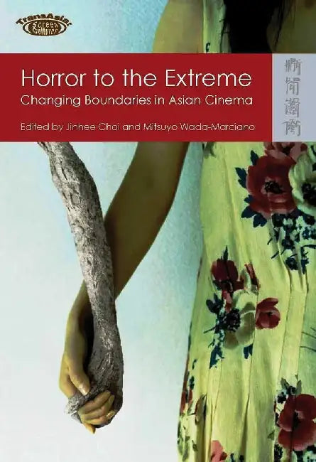 Buy Horror to the Extreme - Changing Boundar (English, Jinhee Choi) Online at Best Price - BookBajar