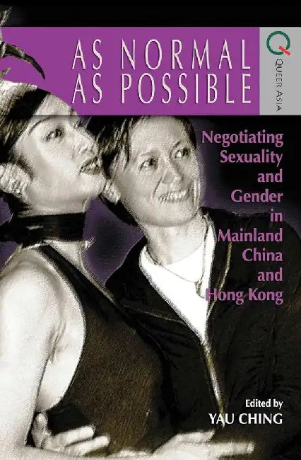 Buy As Normal as Possible - Negotiating Sexu (English, Ching Yau) Online at Best Price - BookBajar