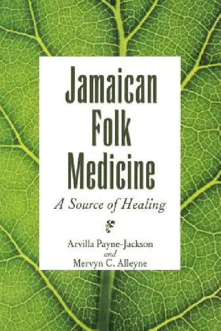 Buy Jamaican Folk Medicine (English, Arvilla Payne-Jackson | Mervyn C. Alleyne) Online at Best Price - BookBajar