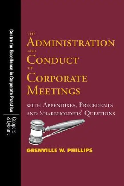 Buy The Administration and Conduct of Corporate Meetings (English, Grenville W. Phillips) Online at Best Price - BookBajar