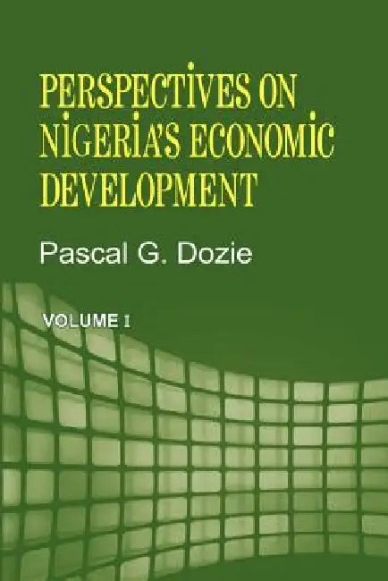 Buy Perspectives on Nigeria's Economic Development Volume I (English, Pascal G. Dozie) Online at Best Price - BookBajar