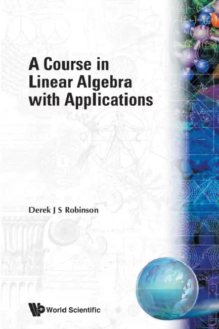 Buy A Course in Linear Algebra with Applications (English, Derek J. S. Robinson) Online at Best Price - BookBajar