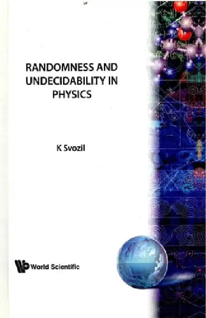Buy Randomness and Undecidability in Physics (English, Svozil K) Online at Best Price - BookBajar