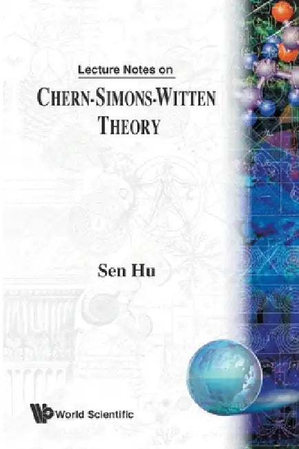 Buy Lect Notes on Chern-Simons-Witten Theory (English, Hu Sen) Online at Best Price - BookBajar