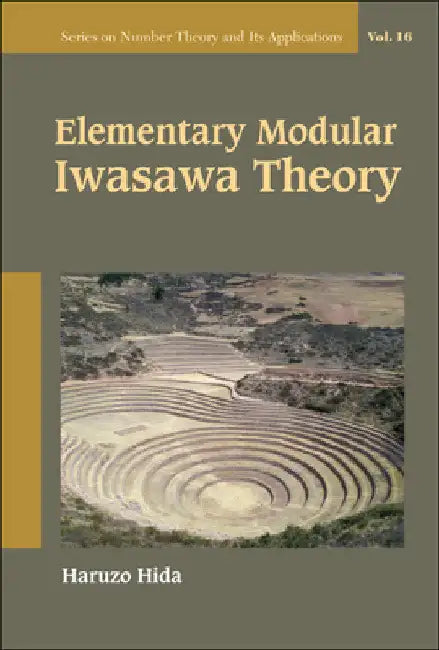 Buy Elementary Modular Iwasawa Theory (English, Haruzo Hida) Online at Best Price - BookBajar