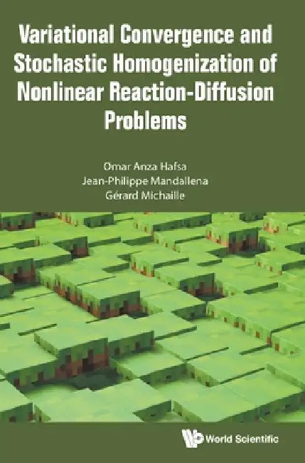 Buy Variational Convergence and Stochastic Homogenization of Nonlinear Reaction-Diffusion Problems (English, Omar Anza Hafsa | Jean-Philippe Mandallena | Gerard Michaille) Online at Best Price - BookBajar