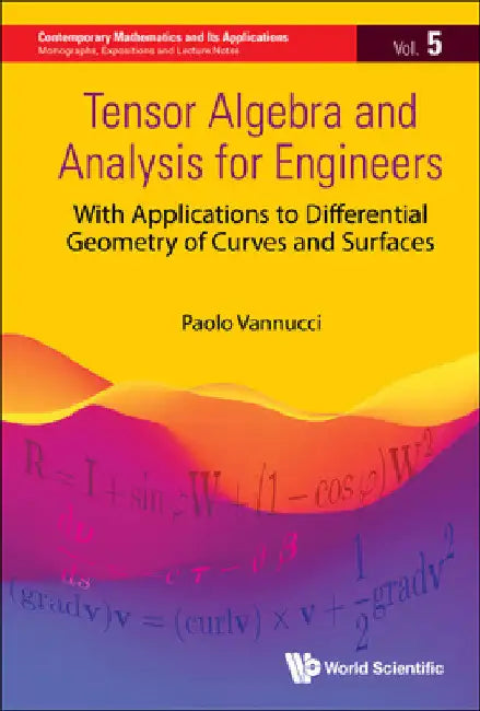 Buy Tensor Algebra and Analysis for Engineers (English, Paolo Vannucci) Online at Best Price - BookBajar