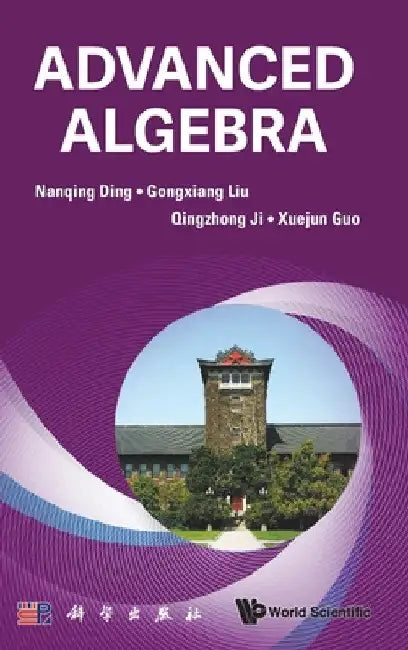 Buy Advanced Algebra (English, Nanqing Ding | Gongxiang Liu | Qingzhong Ji) Online at Best Price - BookBajar