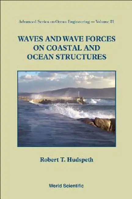 Buy Waves and Wave Forces on Coastal &.(V21) (English, Hudspeth Robert T) Online at Best Price - BookBajar