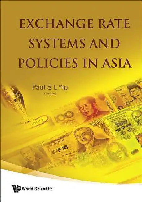Buy Exchange Rate System & Policies in Asia (English, Yip Paul S L) Online at Best Price - BookBajar