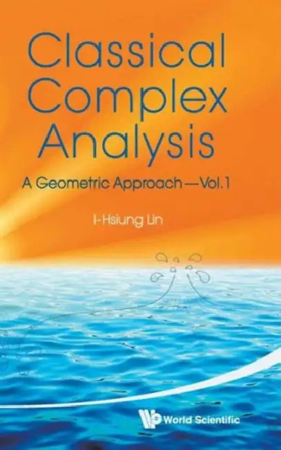 Buy Classical Complex Analysis (English, I-Hsiung Lin) Online at Best Price - BookBajar