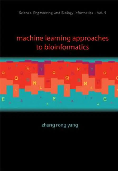 Buy Machine Learning Approaches to Bi..(V4) (English, Yang Zheng Rong) Online at Best Price - BookBajar