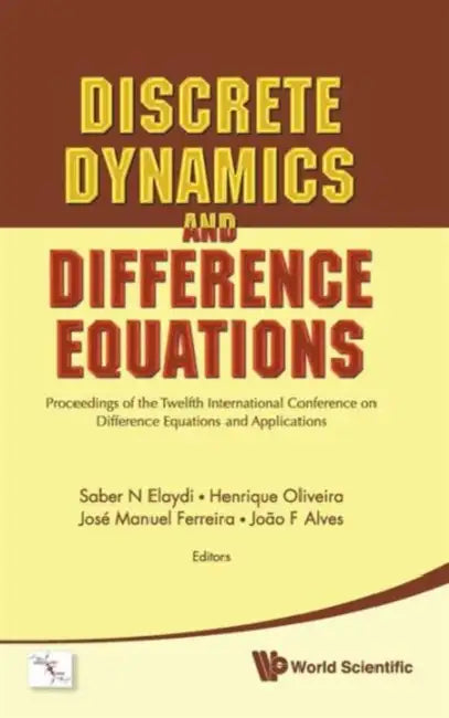 Buy Discrete Dynamics and Difference Equations - Proceedings of the Twelfth International Conference on (English, Saber N. Elaydi | Jose Manuel Ferreira | Henrique Oliveira) Online at Best Price - BookBajar