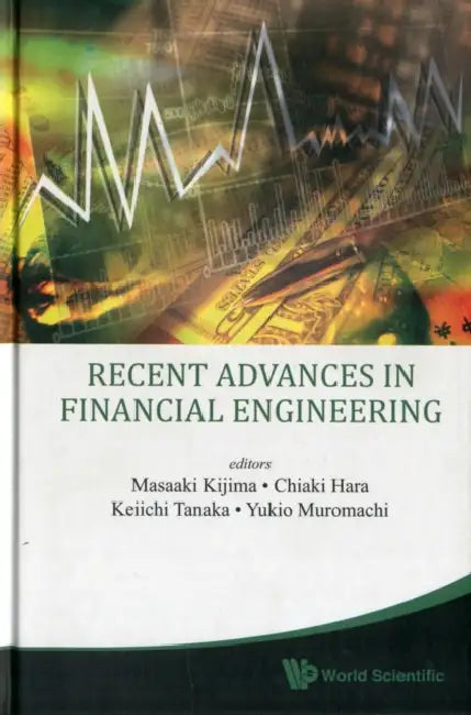 Buy Recent Advances in Financial Engineering 2009 - Proceedings of the Kier-Tmu International Workshop o (English, Masaaki Kijima | Chiaki Hara | Kei-Ichi Tanaka) Online at Best Price - BookBajar