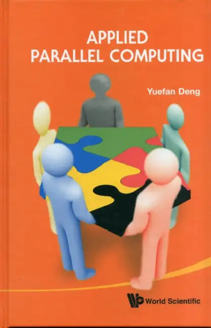 Buy Applied Parallel Computing (English, Yuefan Deng) Online at Best Price - BookBajar