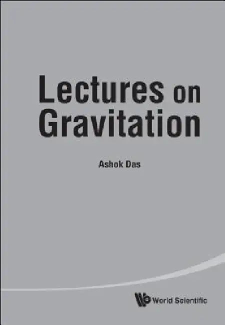 Buy Lectures on Gravitation (English, Das Ashok) Online at Best Price - BookBajar