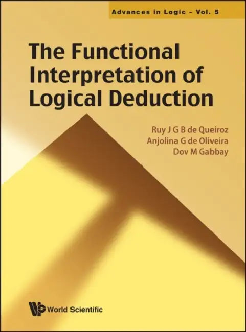 Buy Function Interpretat of Logical Deduct.. (English, Anjolina G. de Oliveira | Dov M. Gabbay | Ruy J. G. B. de Queiroz) Online at Best Price - BookBajar