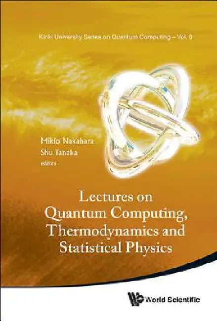 Buy Lectures on Quantum Computing, Thermody & Statistical Phys (English, Nakahara Mikio) Online at Best Price - BookBajar