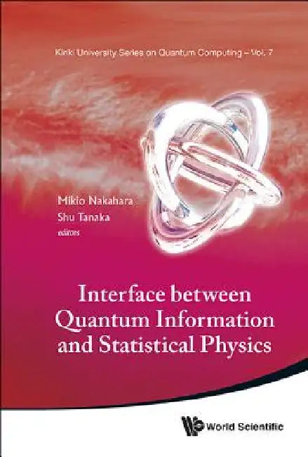 Buy Interface Betw Quantum Info & Stat Phys (English, Nakahara Mikio) Online at Best Price - BookBajar
