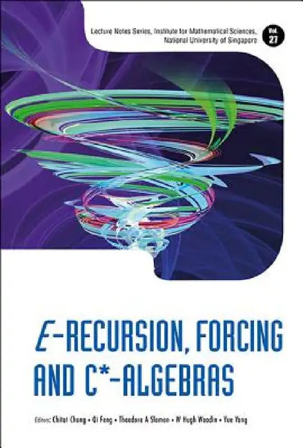Buy E-Recursion, Forcing and C*-Algebras (English, Chi Tat Chong | Qi Feng | Yue Yang) Online at Best Price - BookBajar