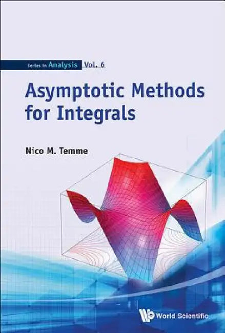 Buy Asymptotic Methods for Integrals (English, Nico M. Temme) Online at Best Price - BookBajar