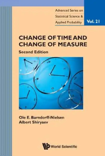 Buy Change of Time and Change of Measure (Second Edition) (English, OLE E. Barndorff-Nielsen | Albert N. Shiryaev) Online at Best Price - BookBajar