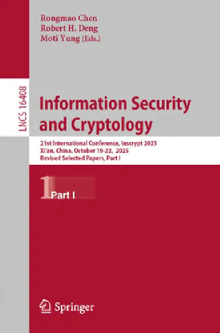 Buy Information Security and Cryptology (English, Rongmao Chen | Robert H. Deng | Moti Yung) Online at Best Price - BookBajar