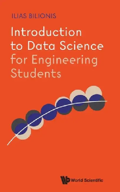 Buy Introduction to Data Science for Engineering Students (English, Bilionis Ilias) Online at Best Price - BookBajar