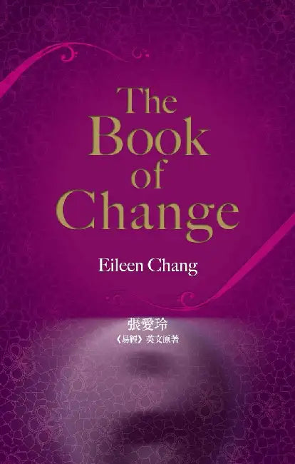 Buy The Book of Change (English, Eileen Chang) Online at Best Price - BookBajar