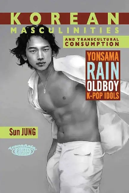 Buy Korean Masculinities and Transcultural C (English, Sun Jung) Online at Best Price - BookBajar