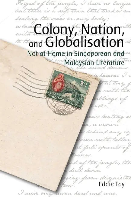 Buy Colony, Nation, and Globalisation - Not (English, Eddie Tay) Online at Best Price - BookBajar