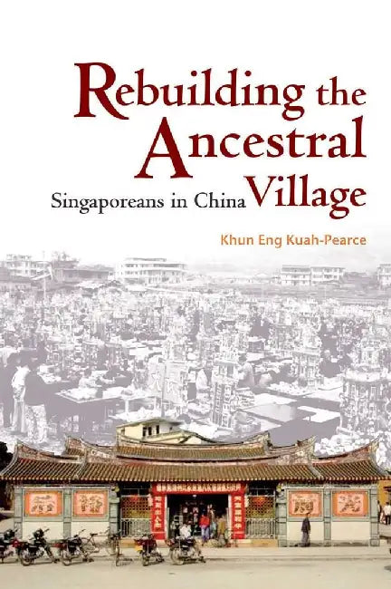 Buy Rebuilding the Ancestral Village (English, Khun Eng Kuah-Pearce) Online at Best Price - BookBajar