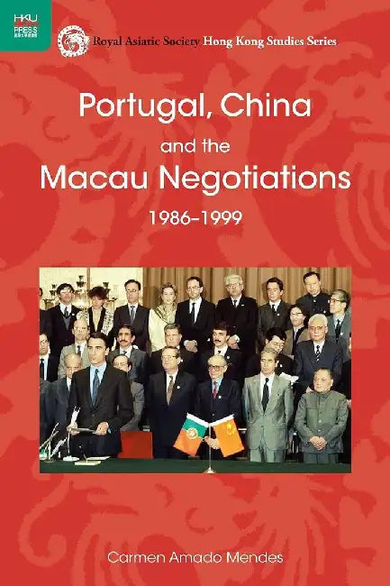 Buy Portugal, China, and the Macau Negotiati (English, Carmen Amado Mendes) Online at Best Price - BookBajar