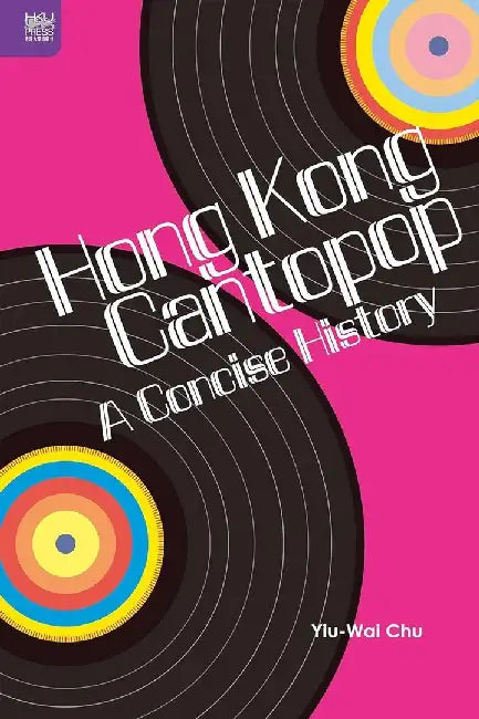 Buy Hong Kong Cantopop (English, Stephen Yiu-Wai Chu) Online at Best Price - BookBajar