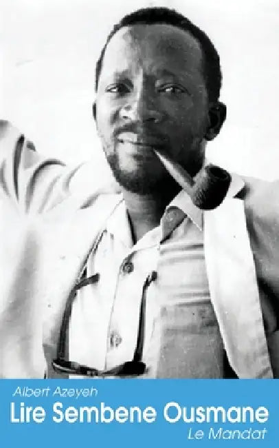 Buy Lire Sembene Ousmane. Le Mandat (English, Albert Azeyeh) Online at Best Price - BookBajar