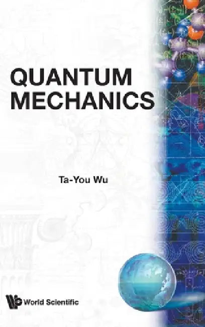 Buy Quantum Mechanics by T Y Wu (B/H) (English, T. Y. Wu) Online at Best Price - BookBajar