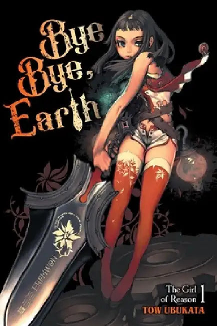 Buy Bye Bye, Earth, Vol. 1 (Novel) (English, Tow Ubukata) Online at Best Price - BookBajar