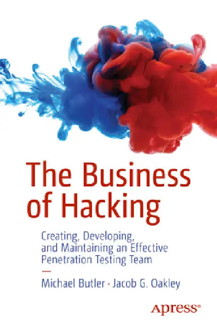 Buy The Business of Hacking (English, Michael Butler | Jacob G. Oakley) Online at Best Price - BookBajar