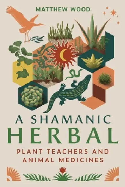 Buy A Shamanic Herbal (English, Matthew Wood) Online at Best Price - BookBajar