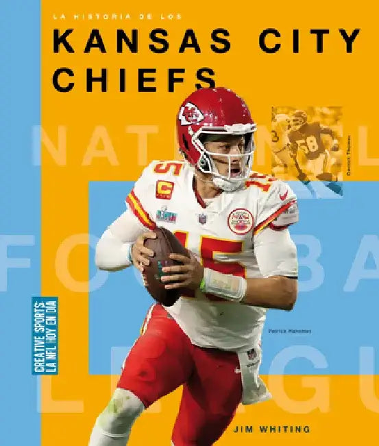 Buy La Historia de Los Kansas City Chiefs (English, Jim Whiting) Online at Best Price - BookBajar
