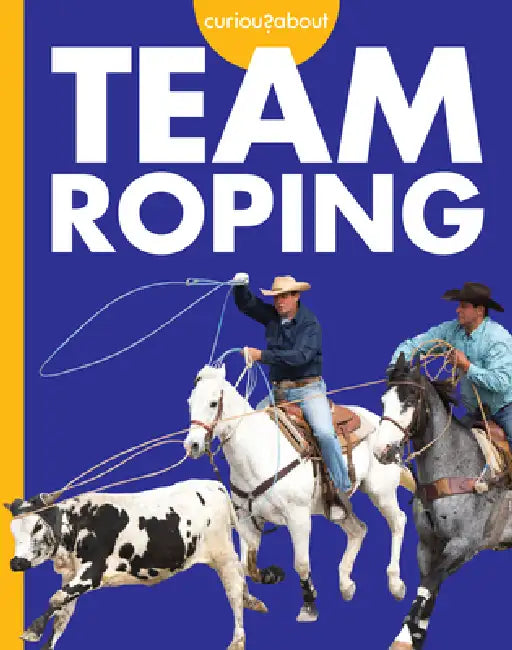 Buy Curious about Team Roping (English, Rachel Grack) Online at Best Price - BookBajar