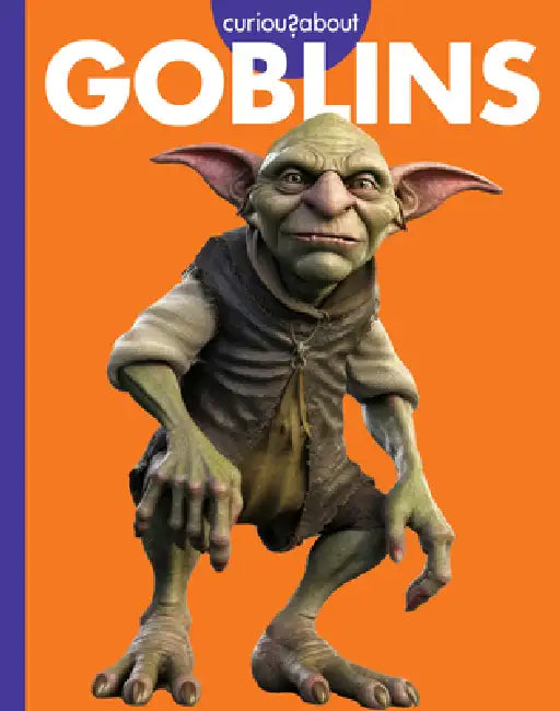 Buy Curious about Goblins (English, Gina Kammer) Online at Best Price - BookBajar