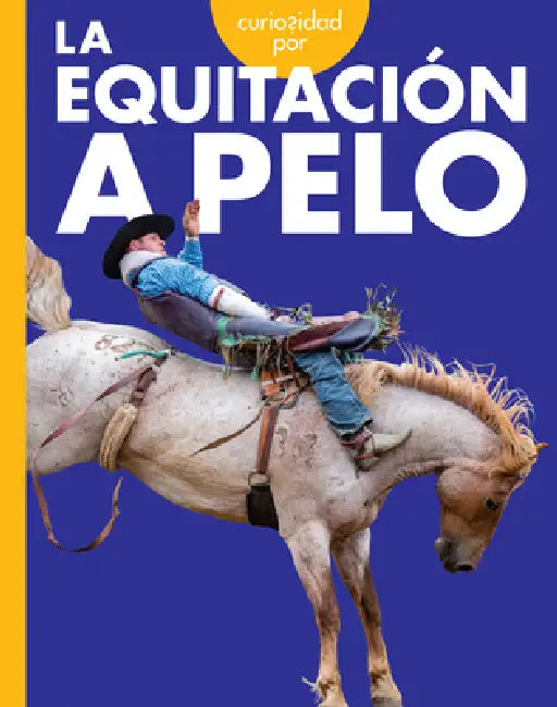 Buy Curiosidad Por La Equitación a Pelo (English, Rachel Grack) Online at Best Price - BookBajar