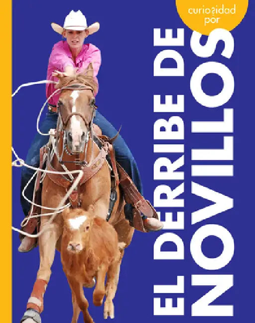Buy Curiosidad Por El Derribe de Novillos (English, Rachel Grack) Online at Best Price - BookBajar