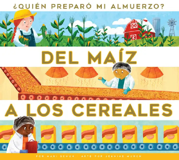 Buy del Maíz a Los Cereales (English, Mari C. Schuh) Online at Best Price - BookBajar