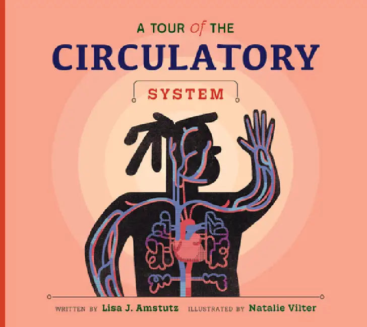 Buy A Tour of the Circulatory System (English, Lisa J. Amstutz | Natalie Vilter) Online at Best Price - BookBajar