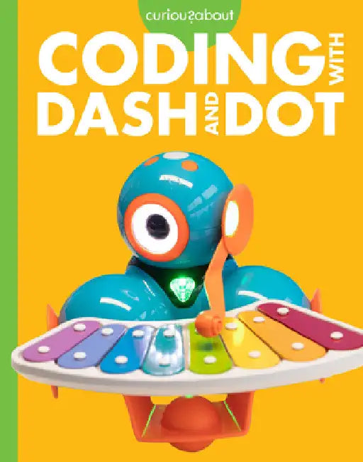 Buy Curious about Coding with Dash and Dot (English, Jill Sherman) Online at Best Price - BookBajar